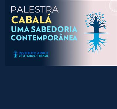 Porque a Cabalá é Contemporânea